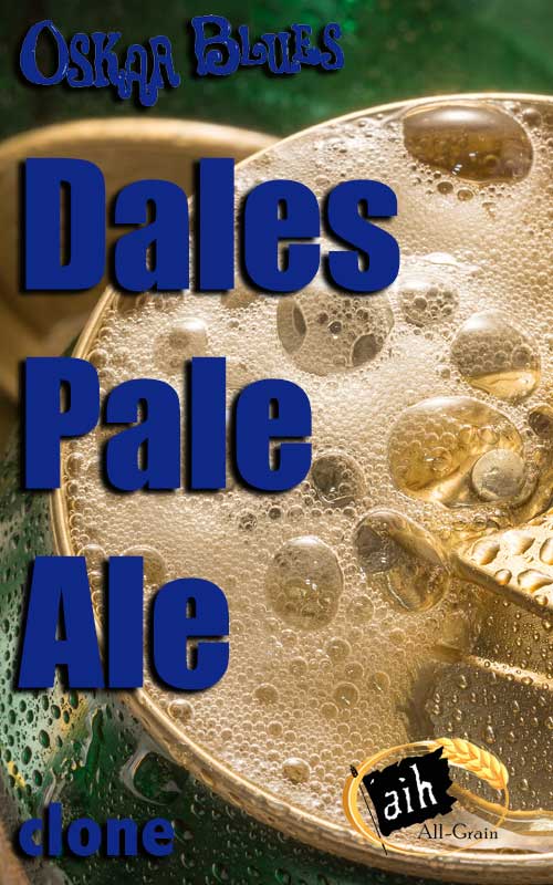Oskar Blues Dale's Pale Ale Clone - All Grain Recipe Kit: Brew Your Dream Beer!