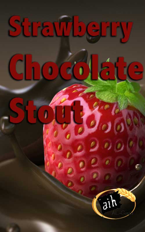 Indulgent Strawberry Chocolate Stout All Grain Brewing Recipe